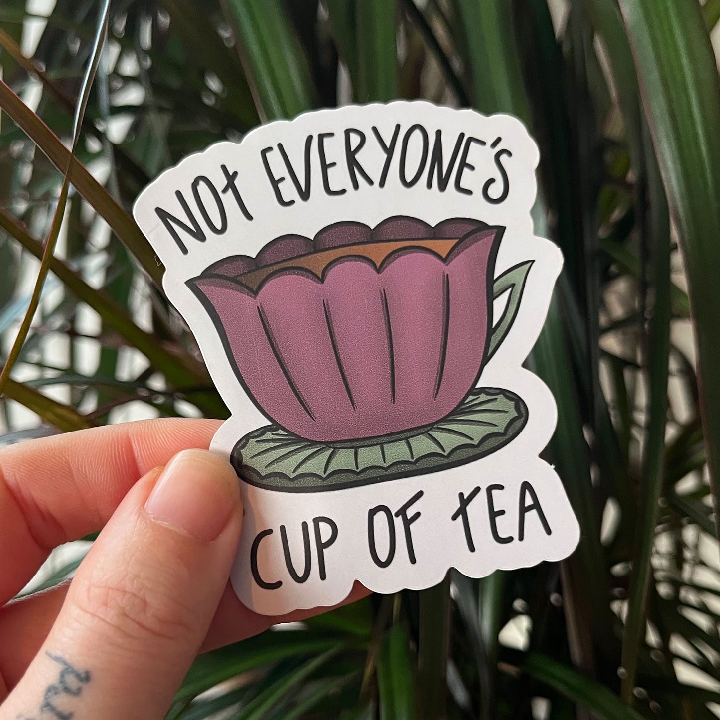 Die cut sticker not everyones cup of tea, Detail