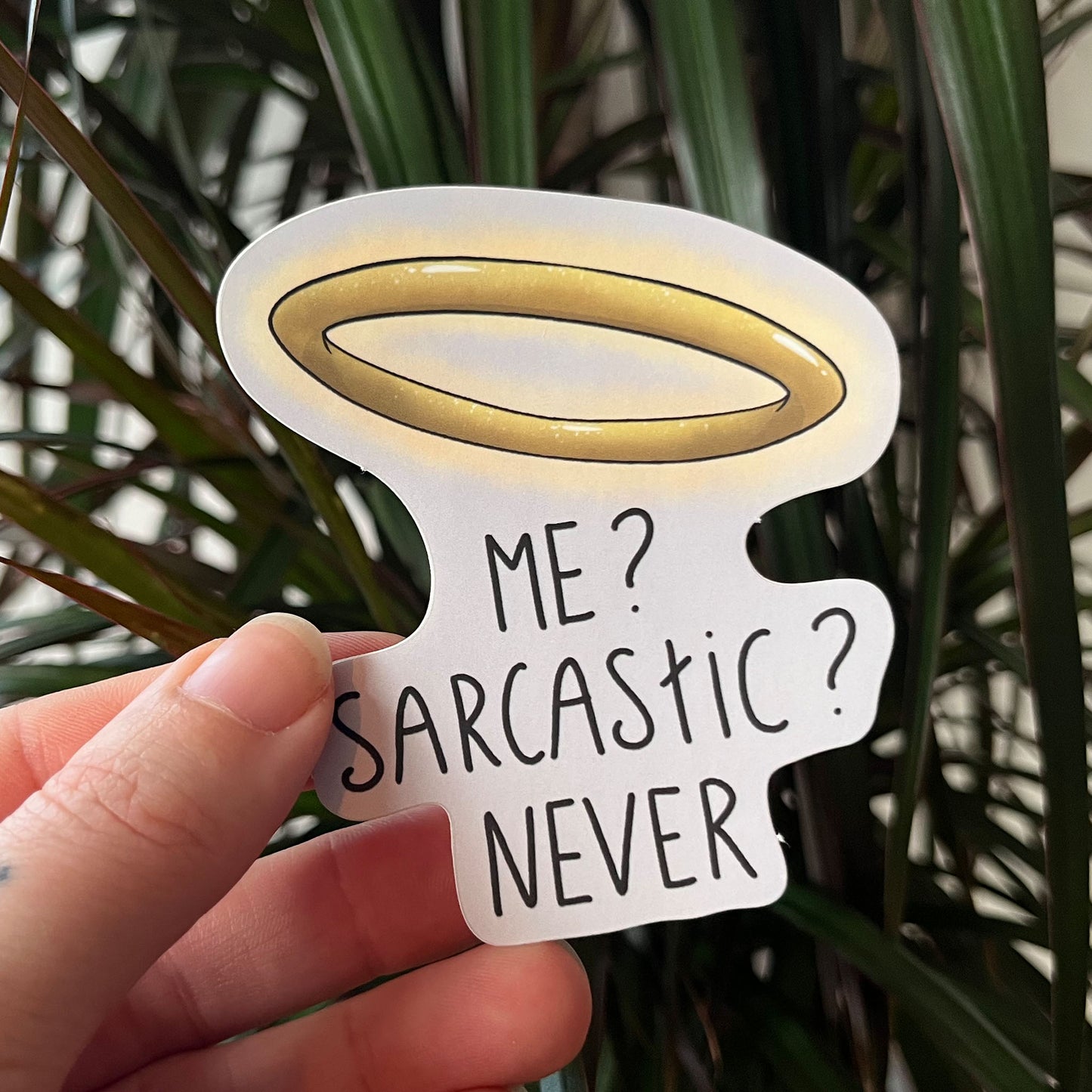 Die cut sticker me sarcastic never, Detail